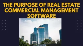 The Purpose Of Real Estate Commercial Management Software