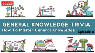 GK Trivia Quiz Episode 2 : How To Master General Knowledge: The Ultimate Guide
