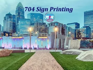 704 sign printing