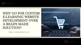 why go for custom e learning website development over a ready made solution