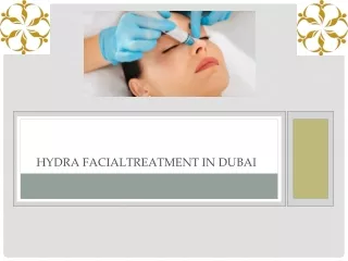Hydra Facial treatment In Dubai