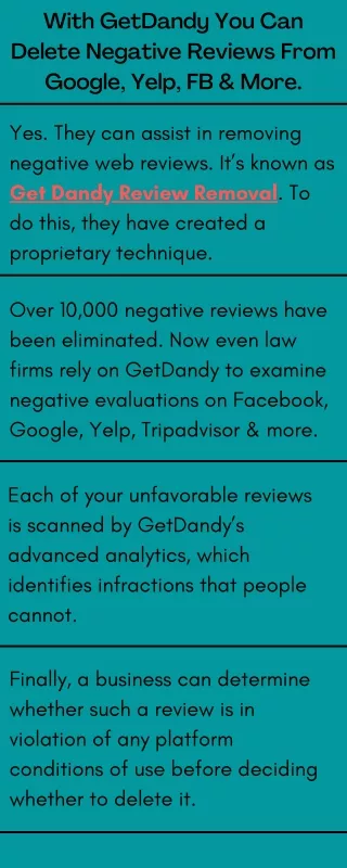 With GetDandy You Can Delete Negative Reviews From Google, Yelp, Facebook & More.