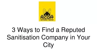3 Ways to Find a Reputed Sanitisation Company in Your City