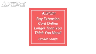 Buy Extension Cord Online Longer Than You Think You Need! - prodot group