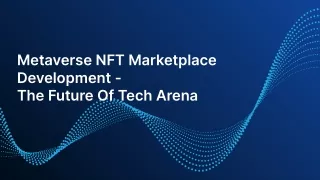 metaverse nft marketplace development the future
