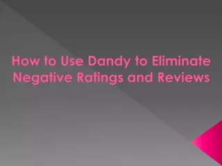 How to Use Dandy to Eliminate Negative Ratings