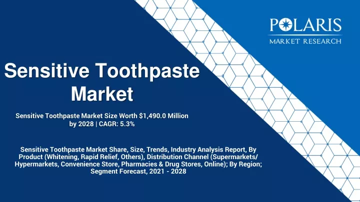 sensitive toothpaste market size worth 1 490 0 million by 2028 cagr 5 3