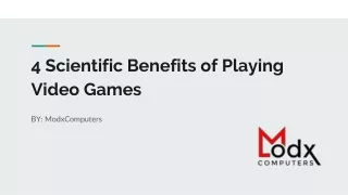 4 Scientific Benefits of Playing Video Games
