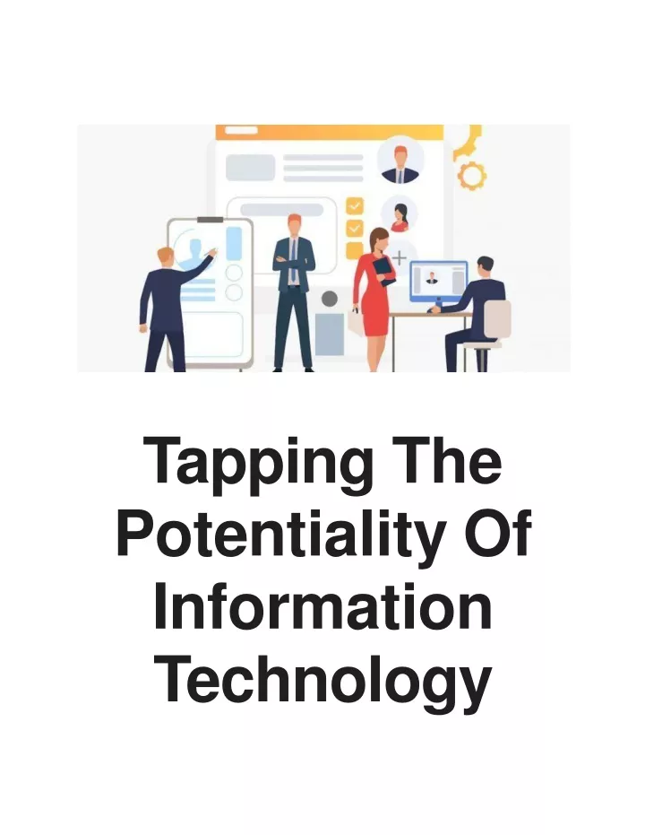 tapping the potentiality of information technology