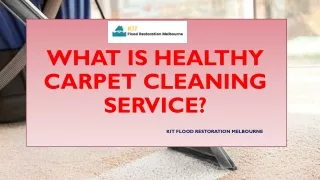 What Is Healthy Carpet Cleaning Service
