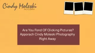Approach Cindy Moleski Photography For Boudoir Photography Shoot