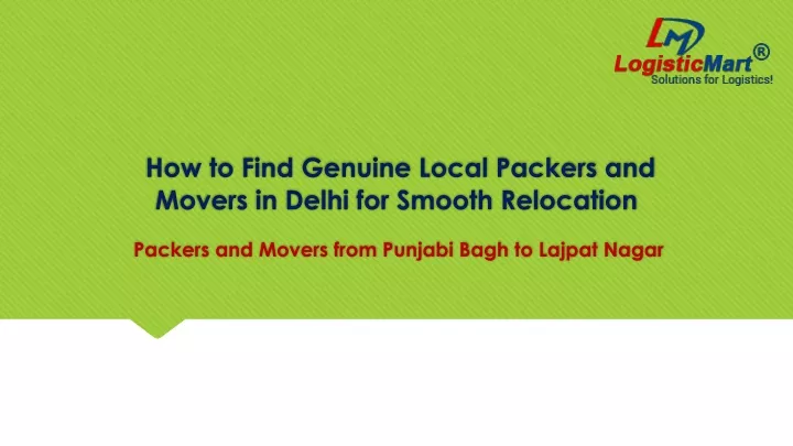 how to find genuine local packers and movers in delhi for s mooth relocation