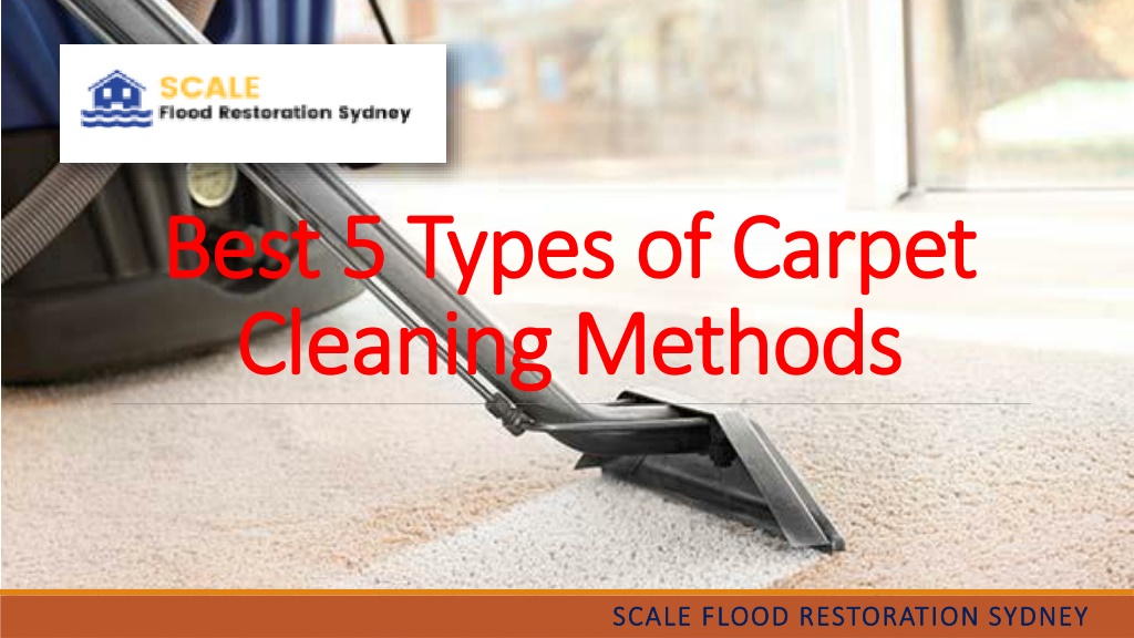 PPT - Best 5 Types of Carpet Cleaning Methods PowerPoint Presentation ...