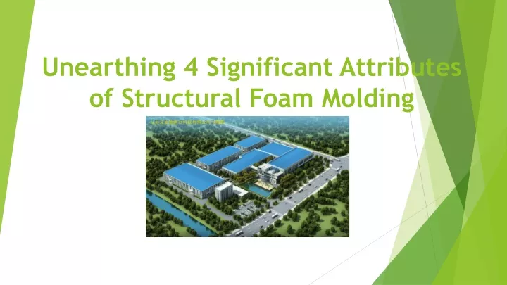 unearthing 4 significant attributes of structural foam molding