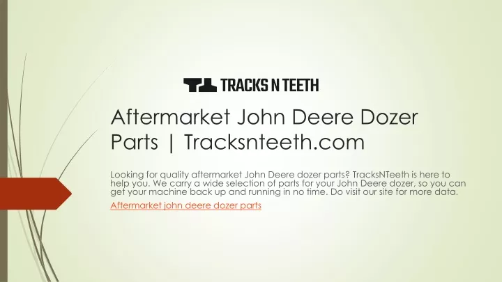 aftermarket john deere dozer parts tracksnteeth com