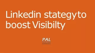 linkedin stategy to boost visibilty
