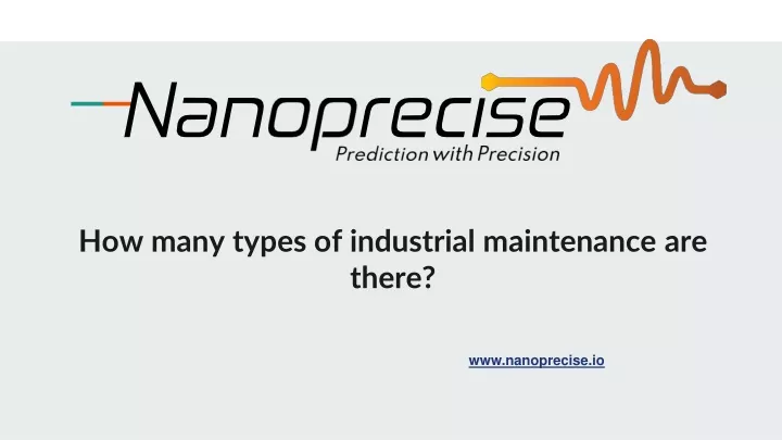 how many types of industrial maintenance are there