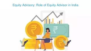 What is the Role of Equity Advisor in India?