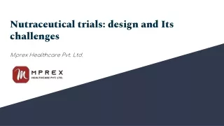 Nutraceutical trials: design and Its challenges