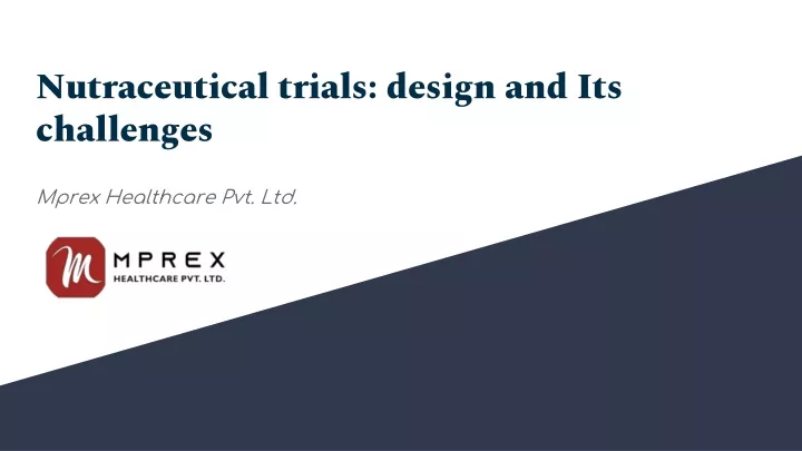 nutraceutical trials design and its challenges