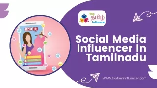 Social Media Influencer In Tamil Nadu - TopTamilInfluencer