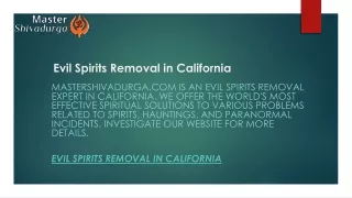 Evil Spirits Removal in California  Mastershivadurga.com