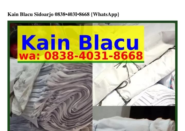 kain blacu sidoarjo 0838 403i 8668 whatsapp