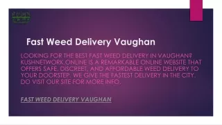 Fast Weed Delivery Vaughan  Kushnetwork.online