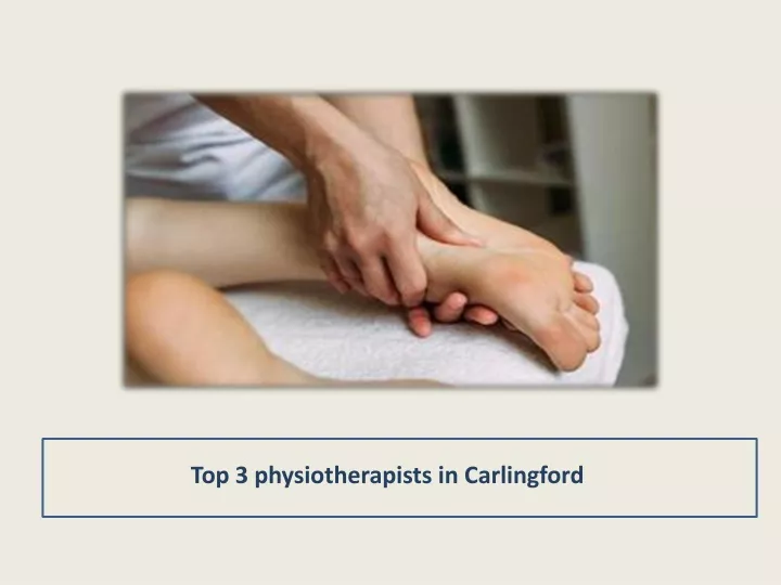 top 3 physiotherapists in carlingford