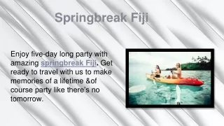 Springbreak Fiji