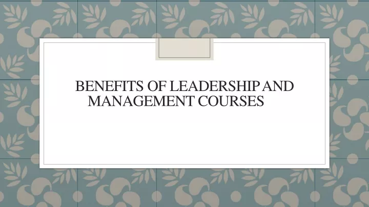 benefits of leadership and management courses