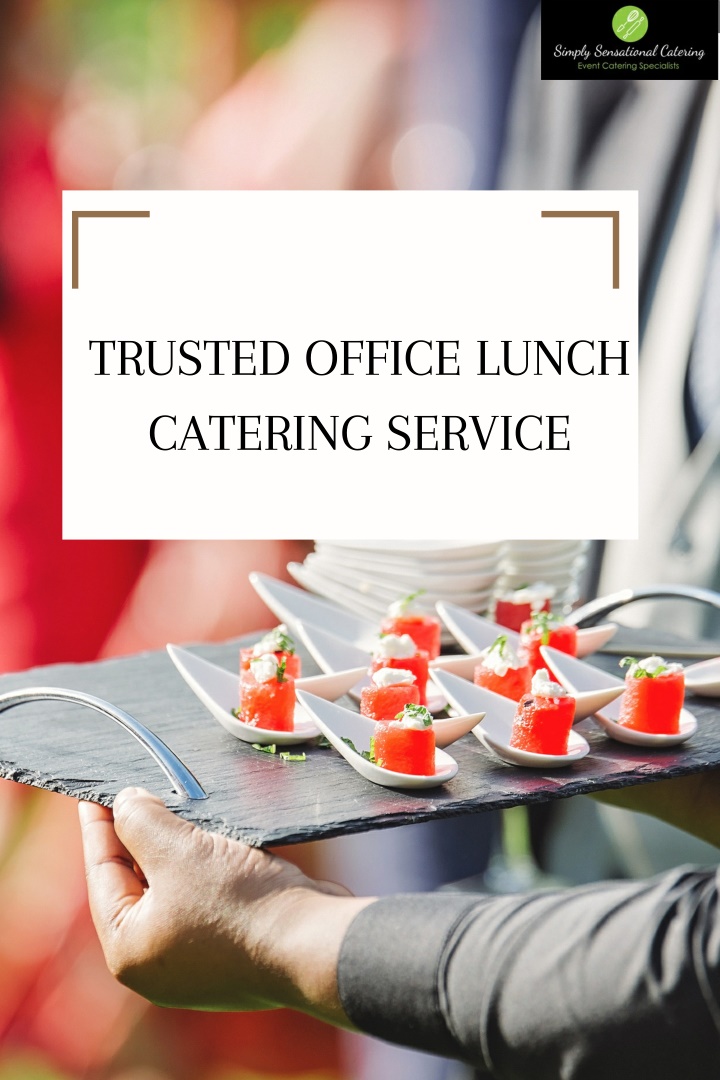 trusted office lunch catering service