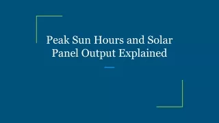 peak sun hours and solar panel output explained
