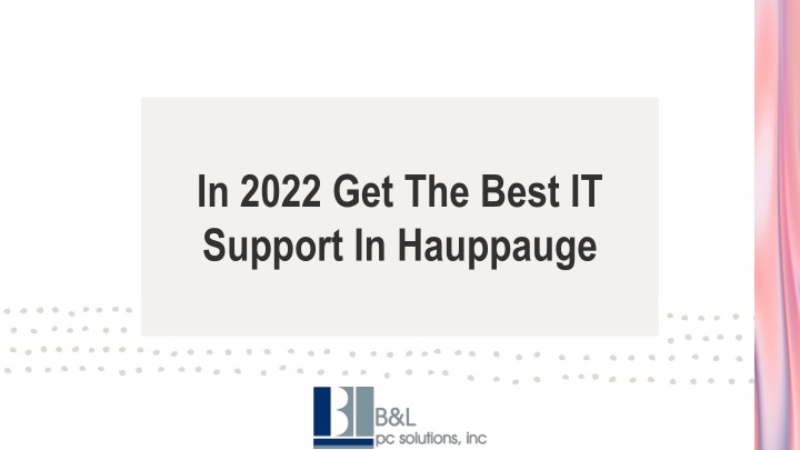 in 2022 get the best it support in hauppauge
