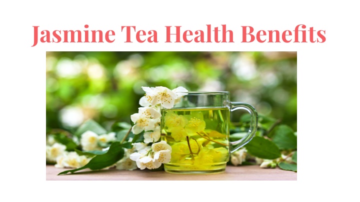 jasmine tea health benefits