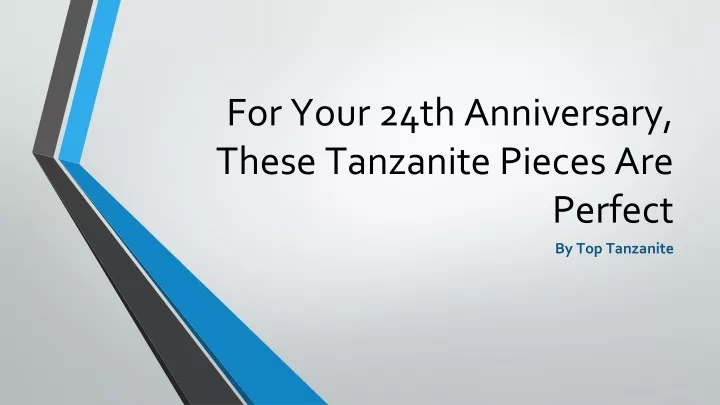 for your 24th anniversary these tanzanite pieces are perfect