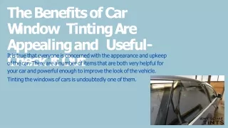 The Benefits of Car Window Tinting Are Appealing and Useful- Check It Out