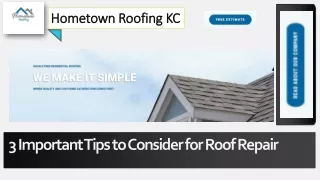 3 Important Tips to Consider for Roof Repair