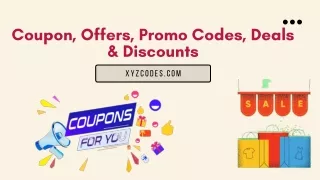 Coupon, Offers, Promo Codes, Deals & Discounts - XYZ Codes