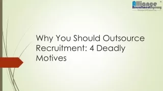 why you should outsource recruitment 4 deadly motives