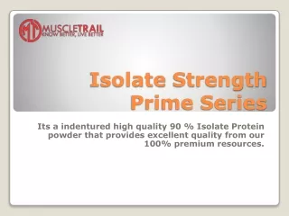 Isolate Strength Prime Series By Muscle Trail