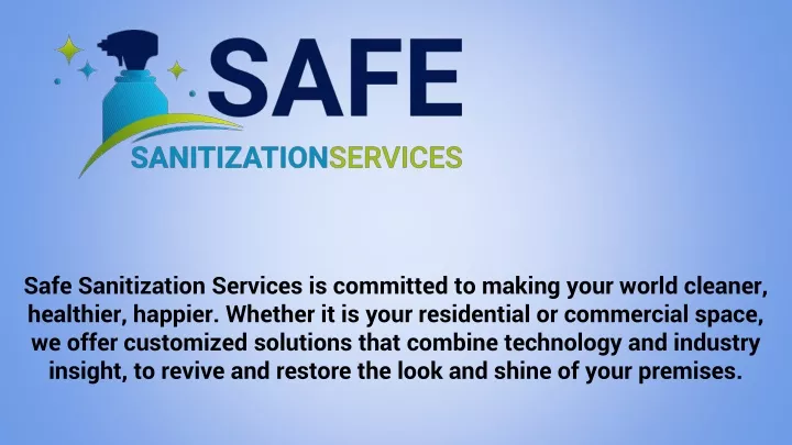 safe sanitization services is committed to making