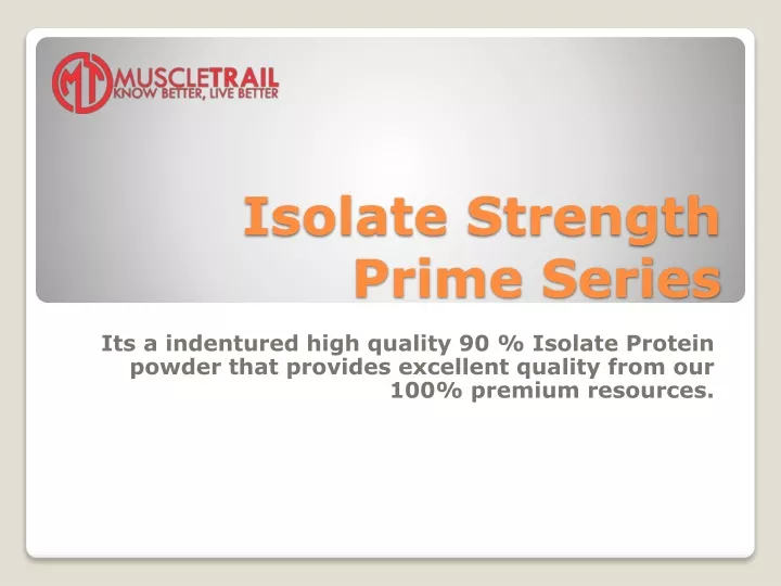 isolate strength prime series