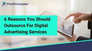 6 Reasons You Should Outsource For Digital Advertising Services