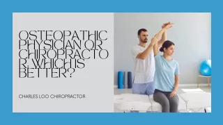 Chiropractic or Osteopathic Medicine: Which is Better? | Lu Wen An Chiropractor