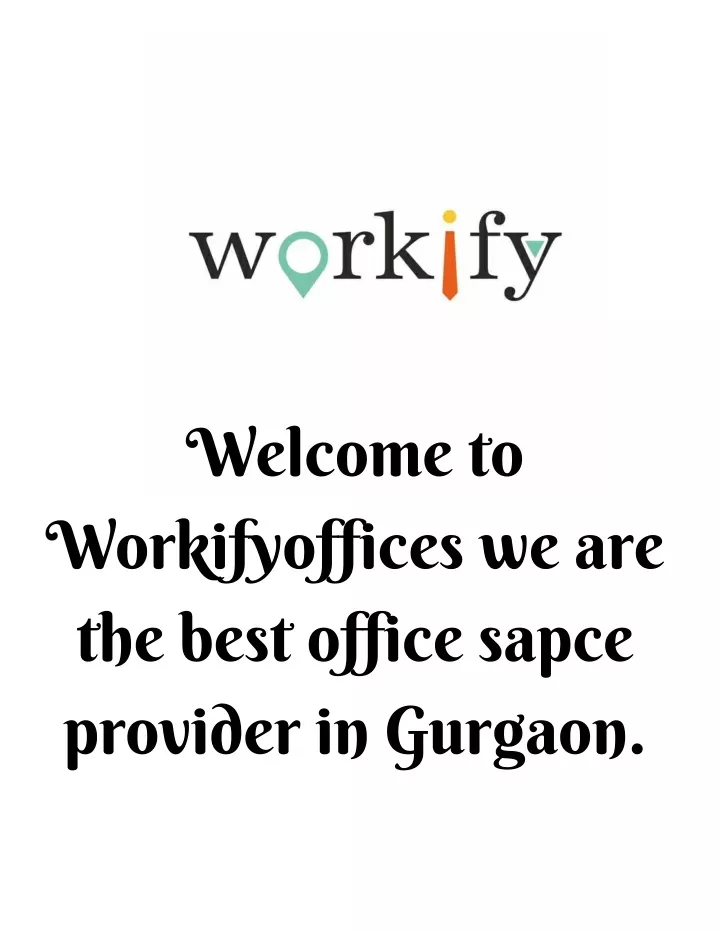 welcome to workifyoffices we are the best office