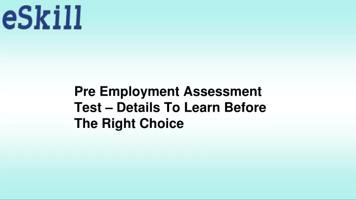 pre employment assessment test details to learn