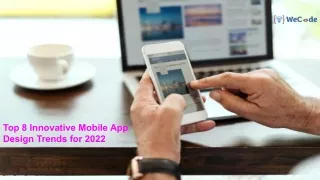 Top 8 Innovative Mobile App Design Trends for 2022