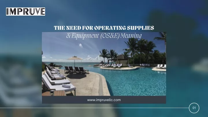 the need for operating supplies equipment