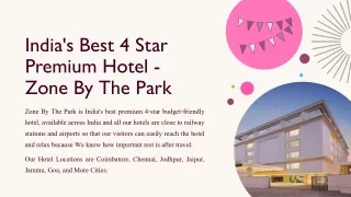 India's Best 4 Star Premium Hotel - Zone By The Parkâ__